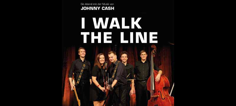 I WALK THE LINE – JOHNNY CASH