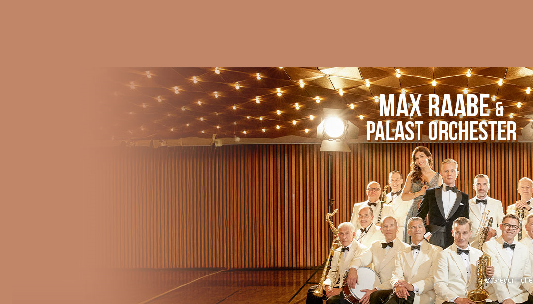 Max Raabe & Palast Orchester
