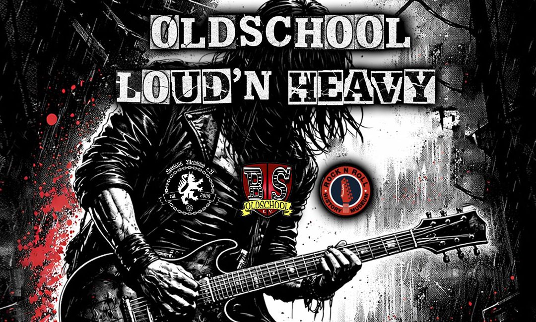 Oldschool Loud’n Heavy