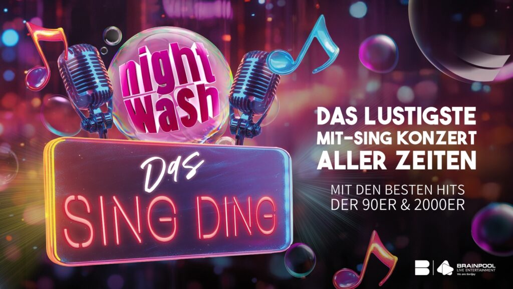 Kultur im Zelt: NightWash – Das Sing Ding